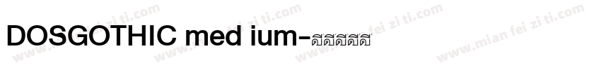 DOSGOTHIC med ium字体转换
